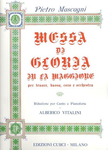Messa di Gloria. Per canto. Spartito - Pietro Mascagni - Libro Curci 1975 | Libraccio.it