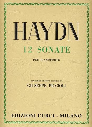 12 sonate. Per pianoforte. Spartito - Franz Joseph Haydn - Libro Curci 1949 | Libraccio.it