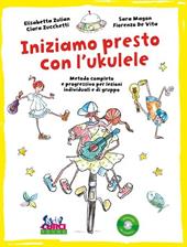 INIZIAMO PRESTO CON L'UKULELE