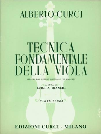 Tecnica fondamentale della viola. Metodo -  Alberto Curci - Libro Curci 2020 | Libraccio.it