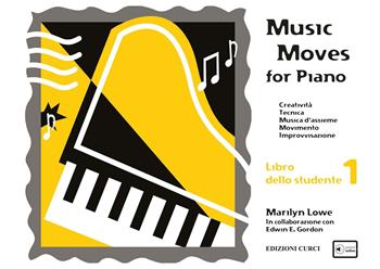 Music moves for piano. Libro dello studente. Per pianoforte. Metodo - Edwin E. Gordon - Libro Curci 2019 | Libraccio.it