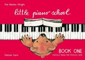 Little piano school book one-Piccoli passi per piccole dita. Per pianoforte. Metodo