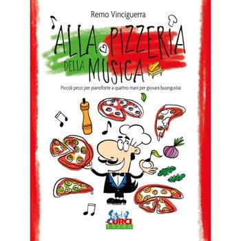 Alla pizzeria della musica. Piccoli pezzi. Partitura - Fabio Mancini - Libro Curci 2023 | Libraccio.it