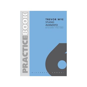 Trevor Wye - Practice Book Vol. 6: Studio Avanzato - Ed Italiana  - Libro Riverberi Sonori 2003 | Libraccio.it
