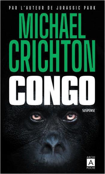 Congo - Michael Crichton - Libro L'Archipel 2022 | Libraccio.it