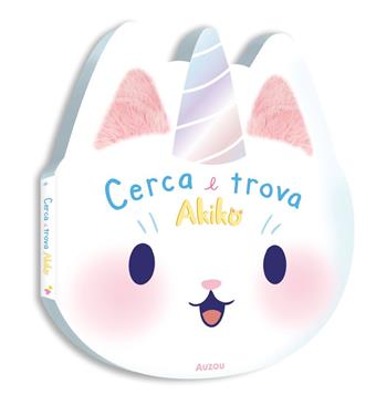Akiko Cerca e trova. Ediz. a colori - Ophélie Ortal, Béatrice Ruffiè - Libro Auzou 2024 | Libraccio.it