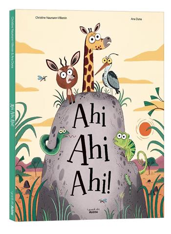 Ahi Ahi Ahi! Ediz. a colori - Christine Naumann-Villemin - Libro Auzou 2024, I grandi albi | Libraccio.it