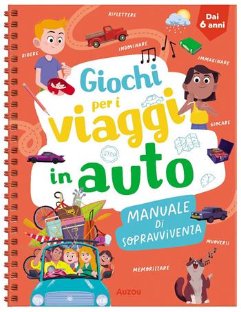 Giochi per i viaggi in auto. Manuale di sopravvivenza. Ediz. a spirale - Mathilde Paris - Libro Auzou 2024 | Libraccio.it