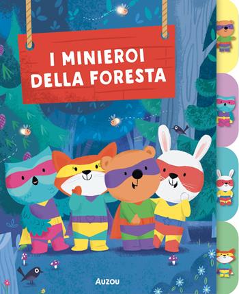 I minieroi della foresta. I primi albi. Ediz. a colori - Benedicte Riviere Mollard, Dan Taylor - Libro Auzou 2025 | Libraccio.it