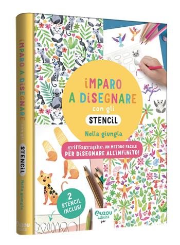Imparo a disegnare con gli stencil. Nella giungla. Griffographe. Ediz. a colori. Ediz. a spirale. Con 2 stencil - Hélène Jourdain - Libro Auzou 2025 | Libraccio.it