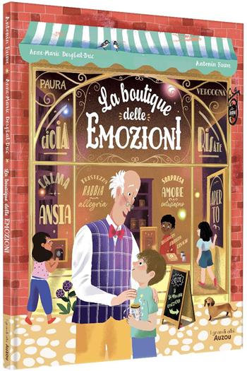 La boutique delle emozioni. Ediz. a colori - Anne Marie Desplat Duc - Libro Auzou 2025, I grandi albi | Libraccio.it