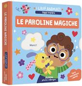 Le paroline magiche. Ediz. a colori