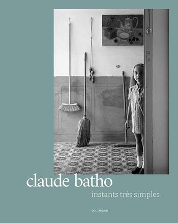 Instants très simples - Claude Batho - Libro Contrejour 2023 | Libraccio.it