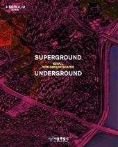 Superground / Underground