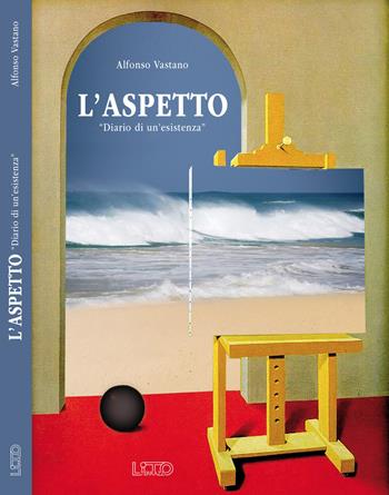 L' aspetto. «Diario di un'esistenza» - Alfonso Vastano - Libro Autopubblicato 2017 | Libraccio.it