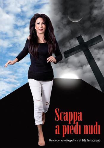 Scappa a piedi nudi - Ilde Terracciano - Libro Autopubblicato 2017 | Libraccio.it