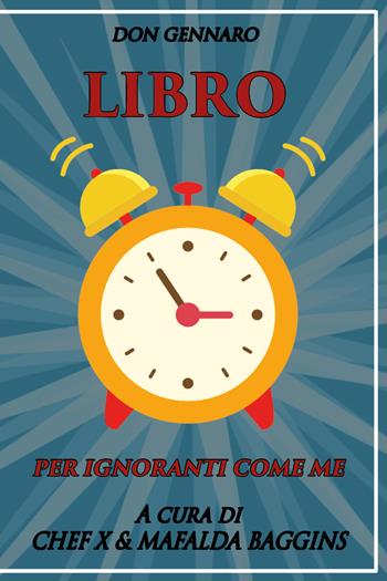 Don Gennaro. Libro per ignoranti come me - Marco Musiu - Libro Autopubblicato 2021 | Libraccio.it