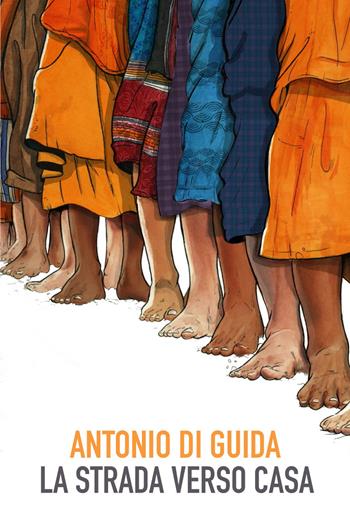 La strada verso casa - Antonio Di Guida - Libro Autopubblicato 2020 | Libraccio.it