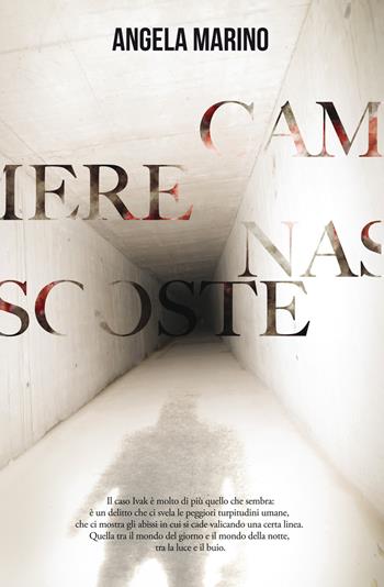 Camere nascoste - Angela Marino - Libro Autopubblicato 2021 | Libraccio.it