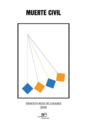 Muerte civil - Ernesto Ruíz De Linares - Libro Europa Edizioni 2020, Edificare universi | Libraccio.it