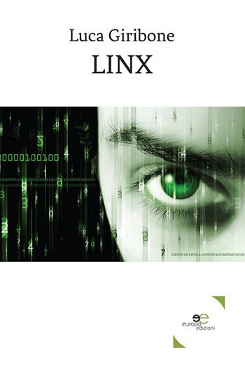 Linx - Luca Giribone - Libro Europa Edizioni 2020, Edificare universi | Libraccio.it