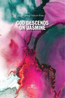 God descends on jasmine - Axhami Trota Shqiponja - Libro Europa Edizioni 2020, Draw spaces | Libraccio.it