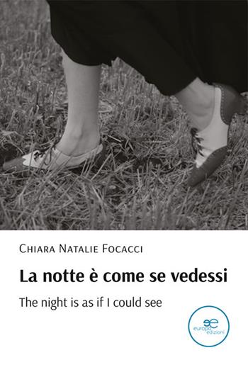 La notte è come se vedessi-The night is as if I could see - Chiara Natalie Focacci - Libro Europa Edizioni 2021, Tracciare spazi | Libraccio.it