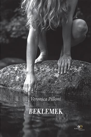 Beklemek - Veronica Pilloni - Libro Europa Edizioni 2021, Chronos. Autobiografie di cittadini | Libraccio.it