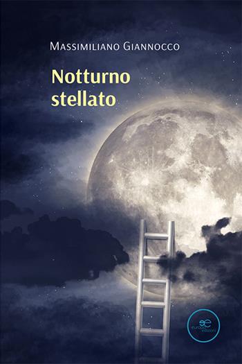 Notturno stellato - Massimiliano Giannocco - Libro Europa Edizioni 2022, Tracciare spazi | Libraccio.it