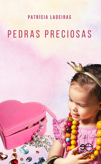 Pedras Preciosas - Patrícia Ladeiras - Libro Europa Edizioni 2022, Universum | Libraccio.it