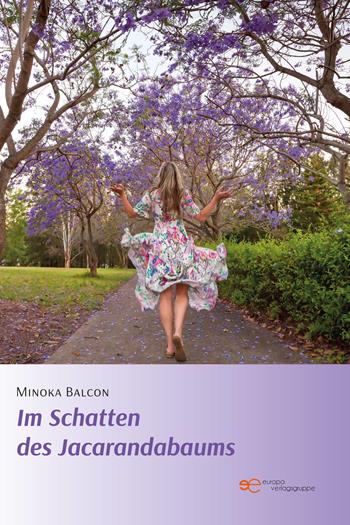 Im Schatten des Jacarandabaums - Minoka Balcon - Libro Europa Edizioni 2022, Universum | Libraccio.it
