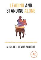 Leading and standing alone - Michael Lewis Wright - Libro Europa Edizioni 2022, Build universes | Libraccio.it