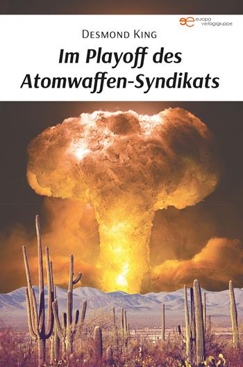 Im playoff des atomwaffen-syndikats - Desmond King - Libro Europa Edizioni 2022, Universum | Libraccio.it