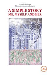 A simple story me, myself and her