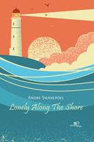 Lonely along the shore - Andre Swanepoel - Libro Europa Edizioni 2022, Draw spaces | Libraccio.it
