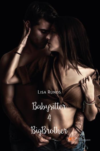 Babysitter 4 BigBrother - Lisa Runds - Libro Europa Edizioni 2022, Universum | Libraccio.it