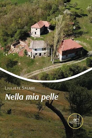 Nella mia pelle - Ljuljete Salahi - Libro Europa Edizioni 2022, Chronos. Autobiografie di cittadini | Libraccio.it