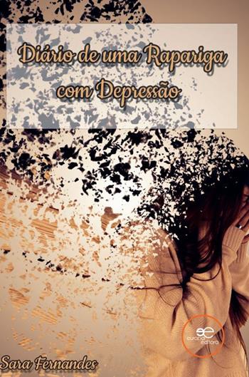 Diário de uma rapariga com depressão - Sara Fernandes - Libro Europa Edizioni 2023, Universos | Libraccio.it