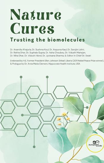 Nature Cures. Trusting the biomolecules - Swati Save - Libro Europa Edizioni 2024, Make worlds | Libraccio.it