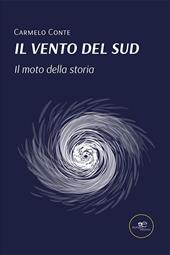 Il vento del Sud. Il moto della storia