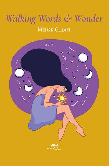 Walking words & wonder - Mehar Gulati - Libro Europa Edizioni 2023, Draw spaces | Libraccio.it