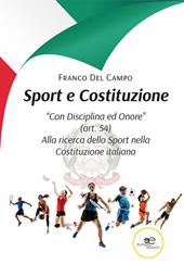 Sport e Costituzione. "Con Disciplina ed Onore" (art. 54). Alla ricerca dello Sport nella Costituzione italiana