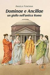 Dominae e Ancillae: un giallo nell'antica Roma