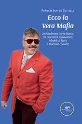 Ecco la vera mafia
