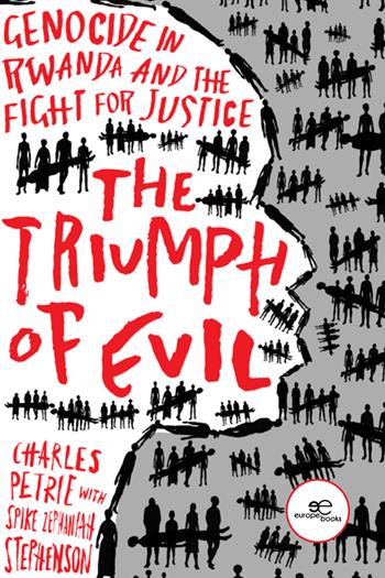 The triumph of Evil - Charles Petrie - Libro Europa Edizioni 2024, Make worlds | Libraccio.it