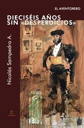 Dieciséis años sin «Desperdicios» El Aventorero