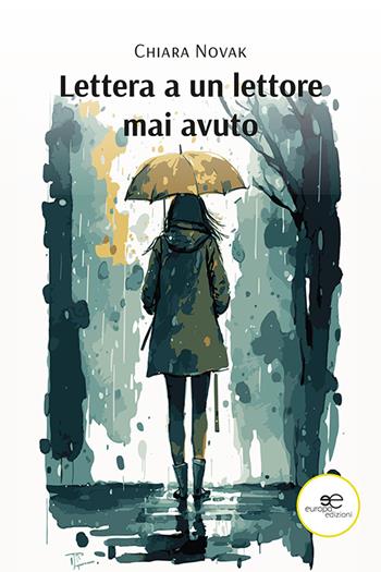 Lettera a un lettore mai avuto - Chiara Novak - Libro Europa Edizioni 2024, Fare Mondi | Libraccio.it