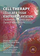 Cell Theraphy. Cellular & tissue xenotransplation. Challenges, progress & current applications