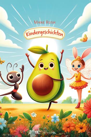 Kindergeschichten - Mane Rush - Libro Europa Edizioni 2024, Universum | Libraccio.it
