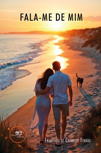 Fala-me de mim - Francisco de Carvalho Ferrão - Libro Europa Edizioni 2024, Universos | Libraccio.it
